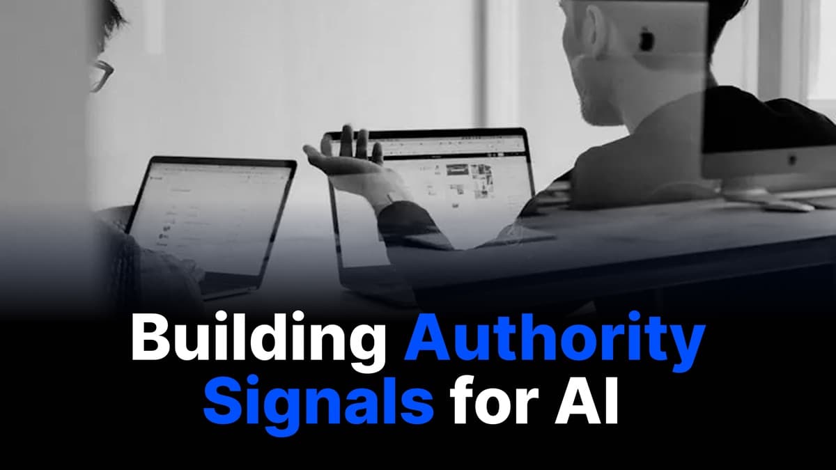 Building Authority Signals That Get Your Brand Recommended by AI