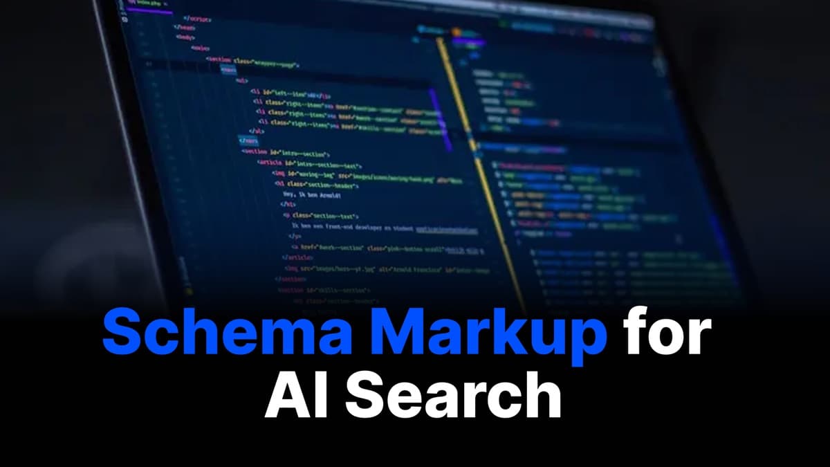 Schema Markup for AI Search: The Technical Guide to Getting Recommended